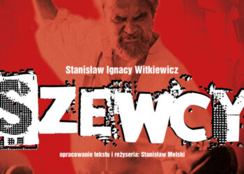 Kolejne przewroty polityczne, które odwracają bieg wydarzeń – „Szewcy”