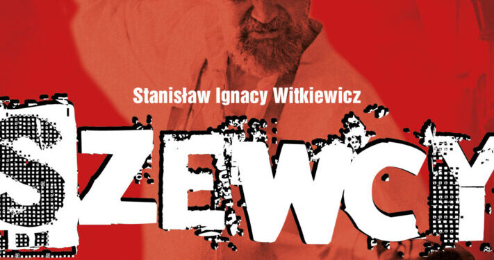 Kolejne przewroty polityczne, które odwracają bieg wydarzeń – „Szewcy”