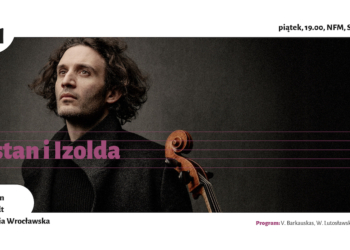 „Ucieszne figle Dyla Sowizdrzała” oraz „Tristan i Izolda” – wielobarwny koncert orkiestrowy