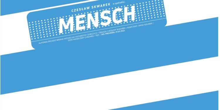 Zawsze wrażliwy na uczucia i myśli innych – „Mensch”