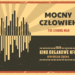 Od nikczemności do miłości – „Mocny człowiek”