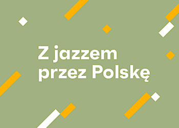 „Z jazzem przez Polskę” – Kuba Stankiewicz Trio