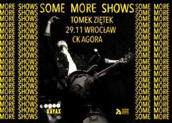 Dwie twarze artysty – Tomek Ziętek „Some More Shows”